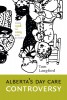 Image of Alberta's Day Care Controversy: From 1908 to 2009 - and Beyond.